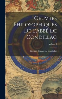 Couverture_Oeuvres philosophiques de l'Abbé de Condillac; Volume 4