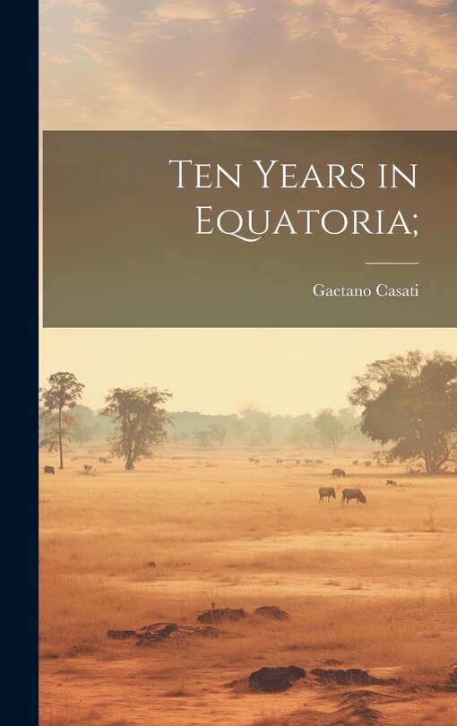 Couverture_Ten Years in Equatoria;