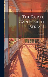 Couverture_The Rural Carolinian [serial]; Volume 1