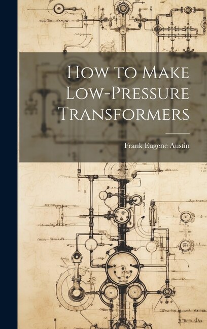 Couverture_How to Make Low-Pressure Transformers