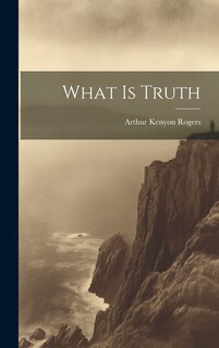 Front cover_What Is Truth