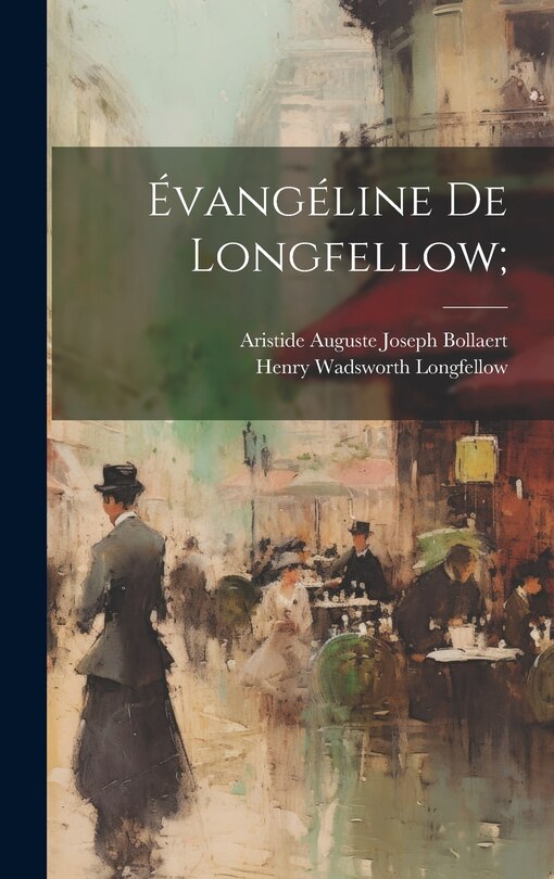 Couverture_&Eacute;vang&eacute;line de Longfellow;