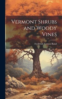 Couverture_Vermont Shrubs and Woody Vines