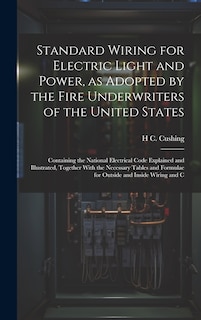 Front cover_Standard Wiring for Electric Light and Power, as Adopted by the Fire Underwriters of the United States