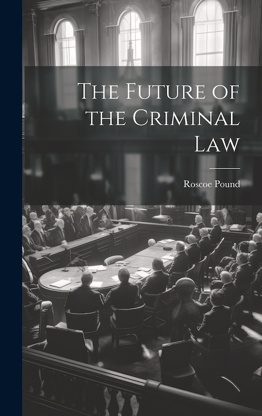 Front cover_The Future of the Criminal Law
