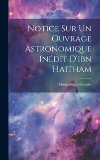 Front cover_Notice Sur Un Ouvrage Astronomique Inédit D'ibn Haitham