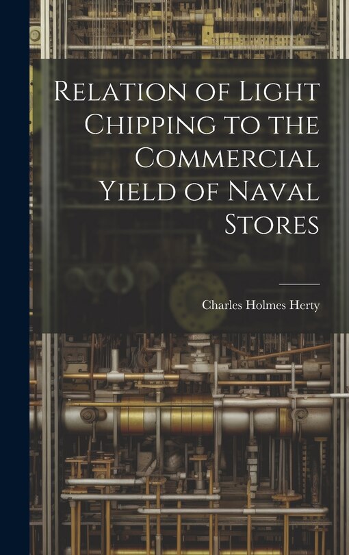 Front cover_Relation of Light Chipping to the Commercial Yield of Naval Stores
