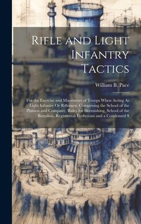 Front cover_Rifle and Light Infantry Tactics