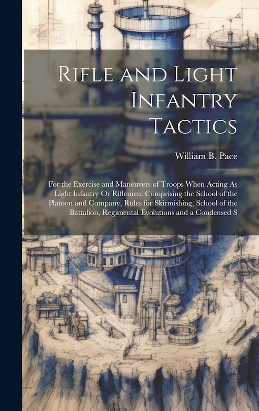 Front cover_Rifle and Light Infantry Tactics