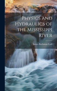 Couverture_Physics and Hydraulics of the Mississippi River