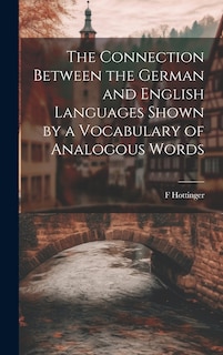 Couverture_The Connection Between the German and English Languages Shown by a Vocabulary of Analogous Words