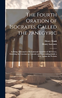 Couverture_The Fourth Oration of Isocrates, Called the Panegyric