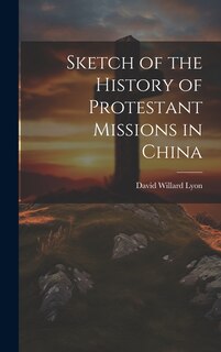 Front cover_Sketch of the History of Protestant Missions in China