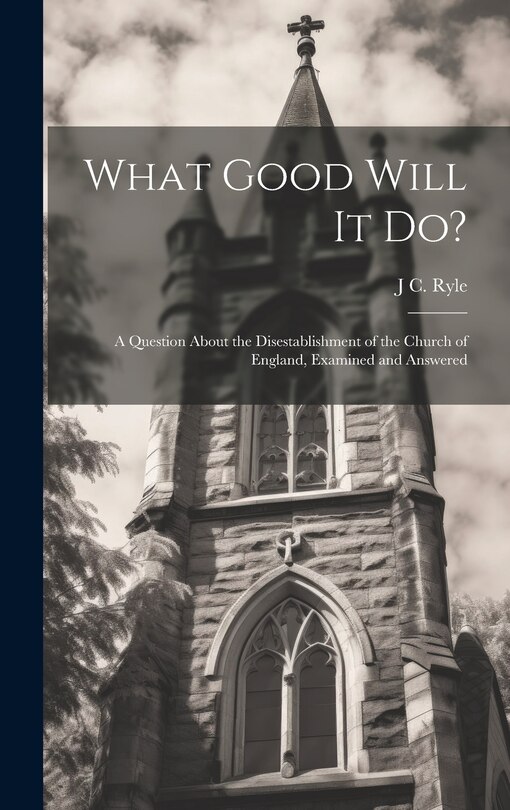 Front cover_What Good Will it do?