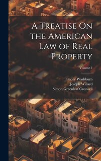 Front cover_A Treatise On the American Law of Real Property; Volume 1