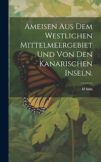 Front cover_Ameisen aus dem Westlichen Mittelmeergebiet und von den Kanarischen Inseln.