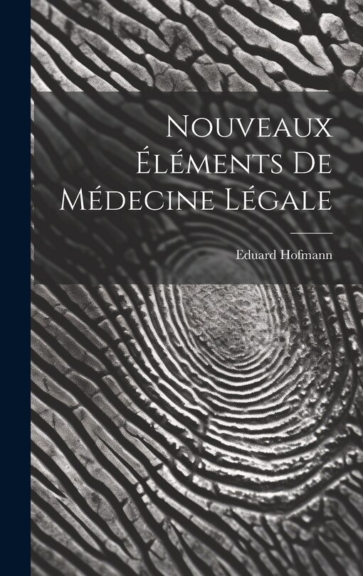 Front cover_Nouveaux Éléments De Médecine Légale