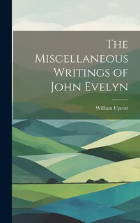 Front cover_The Miscellaneous Writings of John Evelyn