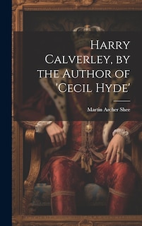 Couverture_Harry Calverley, by the Author of 'cecil Hyde'
