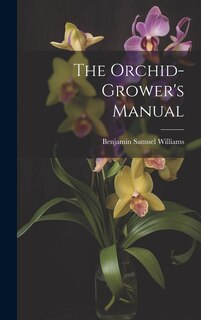 Couverture_The Orchid-Grower's Manual