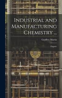 Front cover_Industrial and Manufacturing Chemistry ...