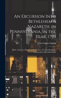 Front cover_An Excursion Into Bethlehem & Nazareth, in Pennsylvania, in the Year, 1799