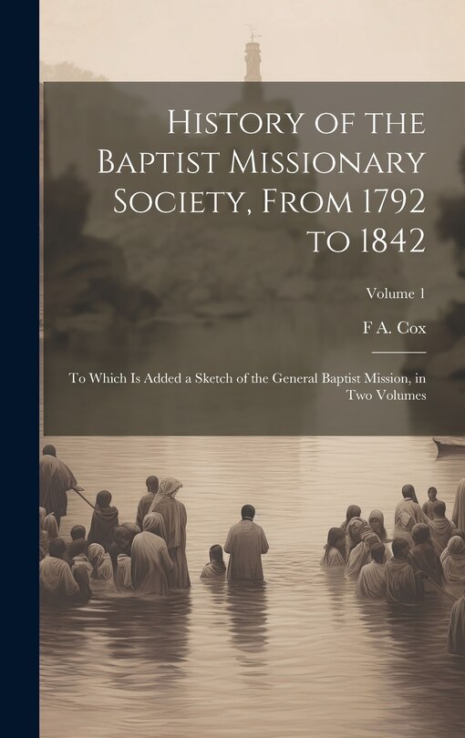 Front cover_History of the Baptist Missionary Society, From 1792 to 1842