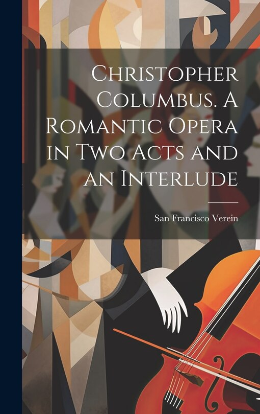 Couverture_Christopher Columbus. A Romantic Opera in two Acts and an Interlude