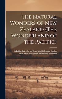 Front cover_The Natural Wonders of New Zealand (The Wonderland of the Pacific)