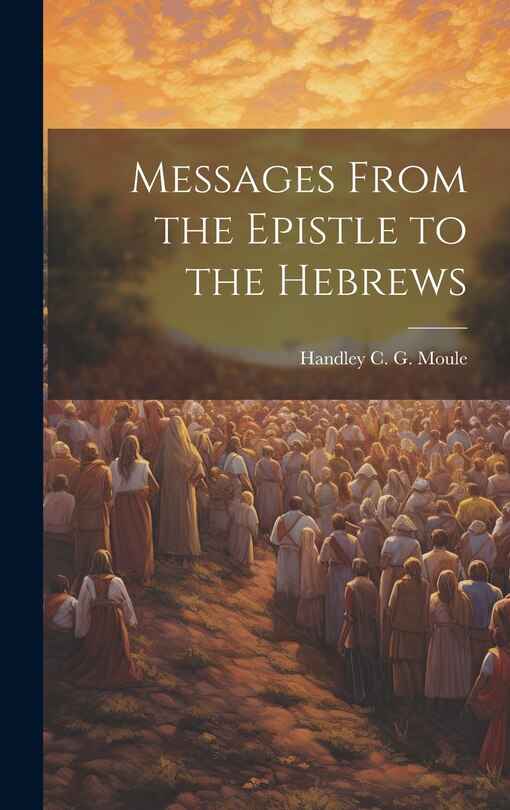 Front cover_Messages From the Epistle to the Hebrews