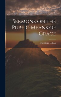 Front cover_Sermons on the Public Means of Grace