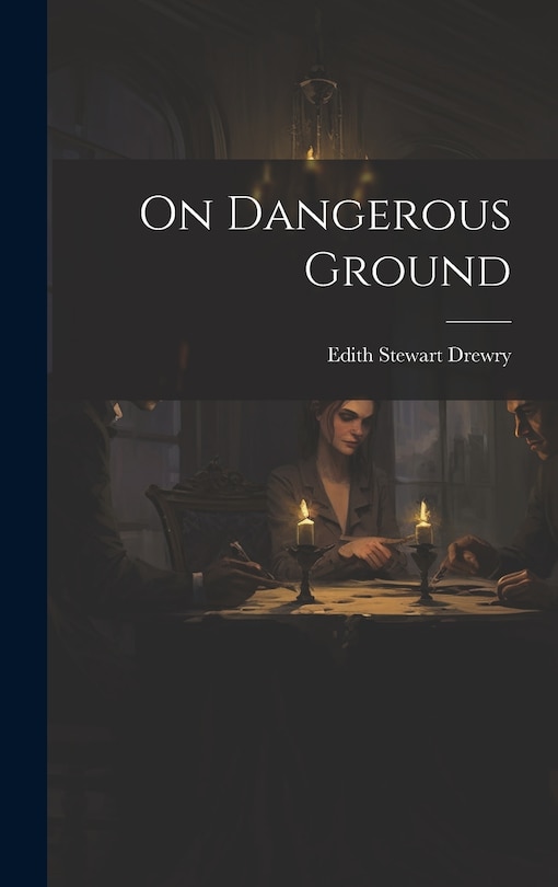 Front cover_On Dangerous Ground