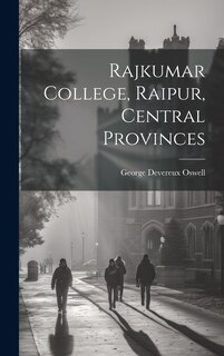 Front cover_Rajkumar College, Raipur, Central Provinces