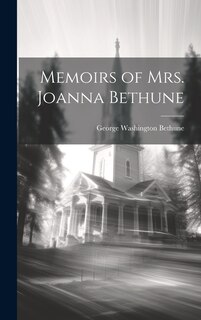 Front cover_Memoirs of Mrs. Joanna Bethune