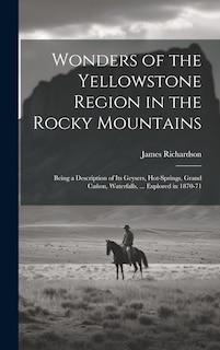 Front cover_Wonders of the Yellowstone Region in the Rocky Mountains