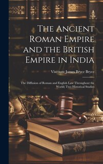 Front cover_The Ancient Roman Empire and the British Empire in India