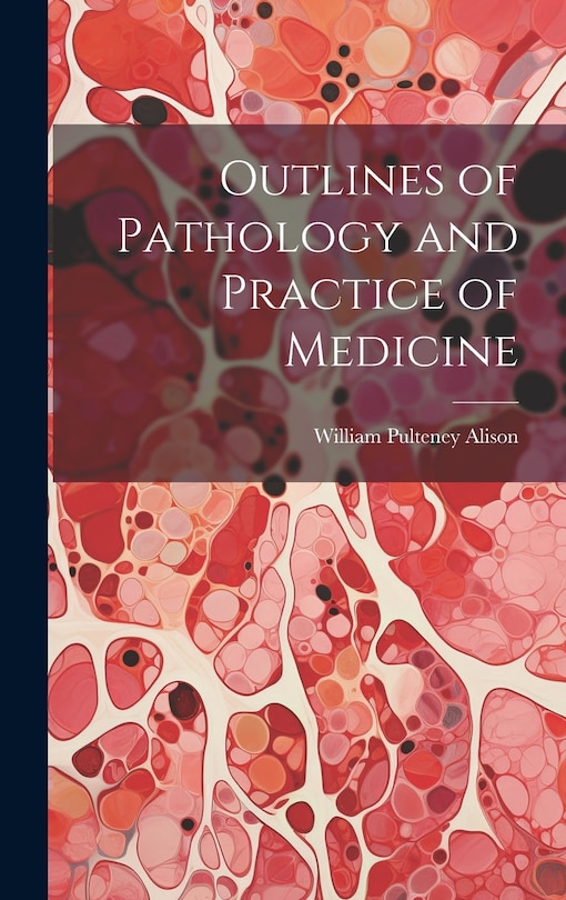 Front cover_Outlines of Pathology and Practice of Medicine