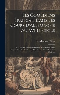 Front cover_Les Comédiens Français Dans Les Cours D'Allemagne Au Xviiie Siècle
