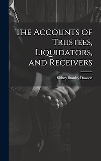 Front cover_The Accounts of Trustees, Liquidators, and Receivers