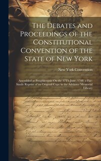 Front cover_The Debates and Proceedings of the Constitutional Convention of the State of New York