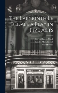 Couverture_The Labyrinth Le Dédale a Play in Five Acts