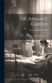 Couverture_Dr. Abram P. Garber