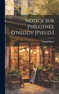 Front cover_Notice Sur Philothée O'Neddy [Pseud.]