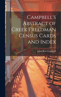 Front cover_Campbell's Abstract of Creek Freedman Census Cards and Index