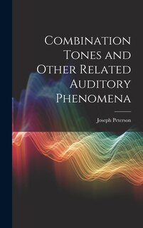 Couverture_Combination Tones and Other Related Auditory Phenomena