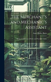 Front cover_The Merchant's and Mechanic's Assistant