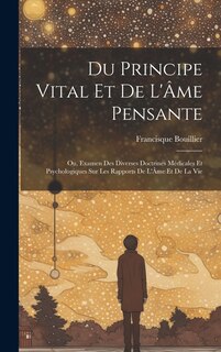 Front cover_Du Principe Vital Et De L'Âme Pensante