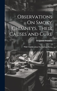Couverture_Observations On Smoky Chimneys, Their Causes and Cure