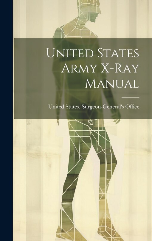 Front cover_United States Army X-Ray Manual