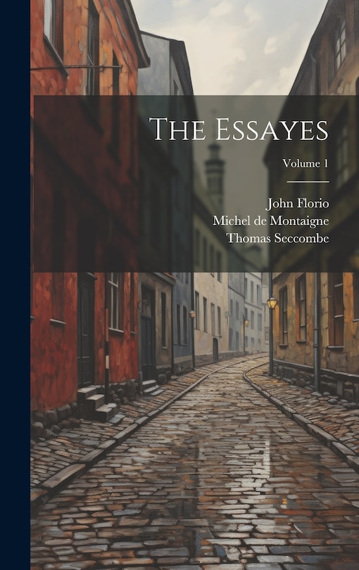 Couverture_The Essayes; Volume 1